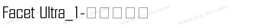 Facet Ultra_1字体转换